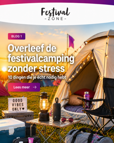 Overleef de festivalcamping zonder stres, 10 essentiële items