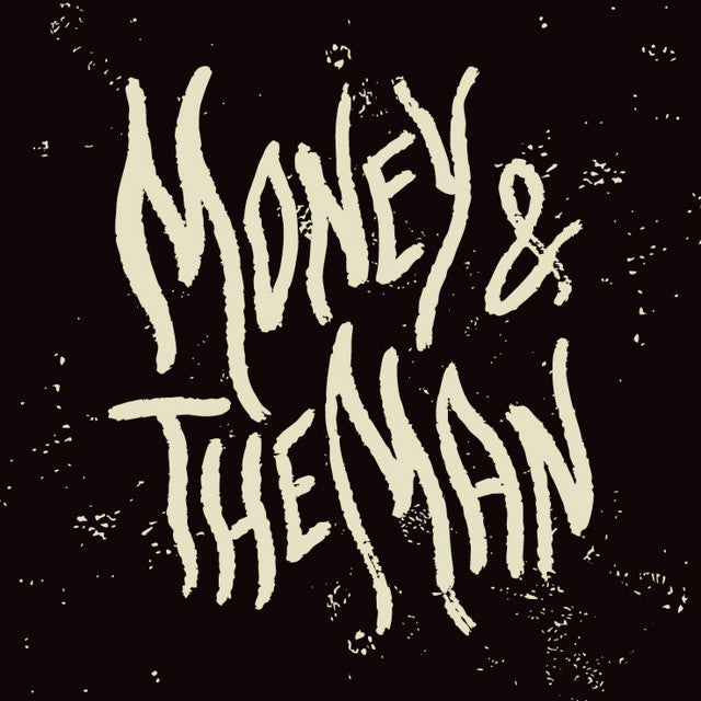 Money & the Man