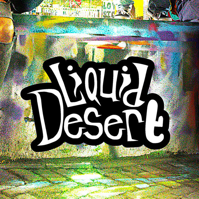 Liquid Desert