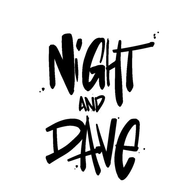 Night and Dave