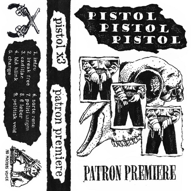Pistol Pistol Pistol