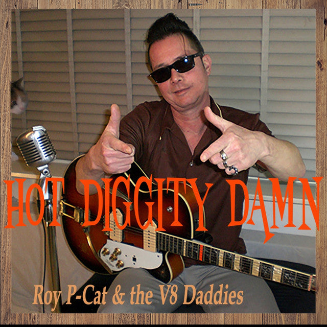 Roy P-Cat and the V8 Daddies