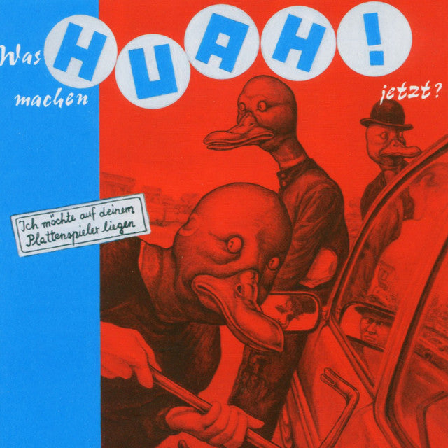 Huah!