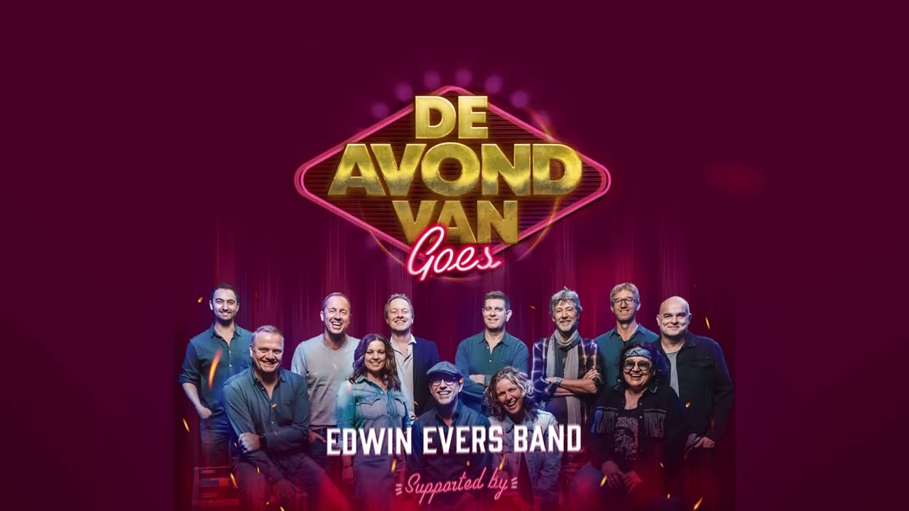 De Avond Van: Edwin Evers Band LIVE – Goes